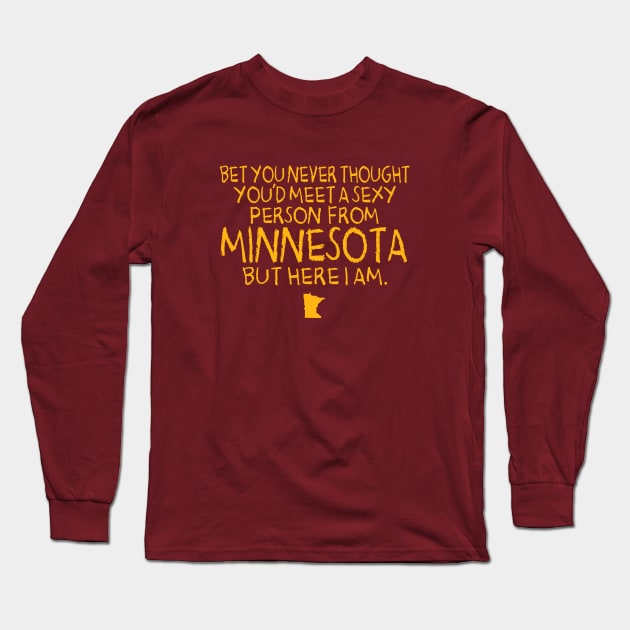 SEXY MINNESOTA Long Sleeve T-Shirt by LILNAYSHUNZ